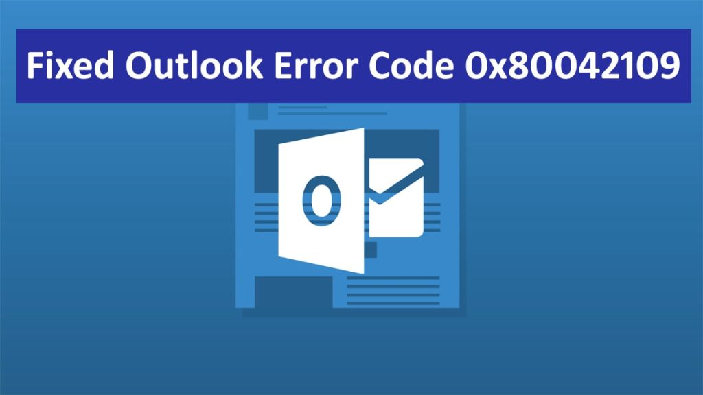 Outlook Error Code 0x80042109