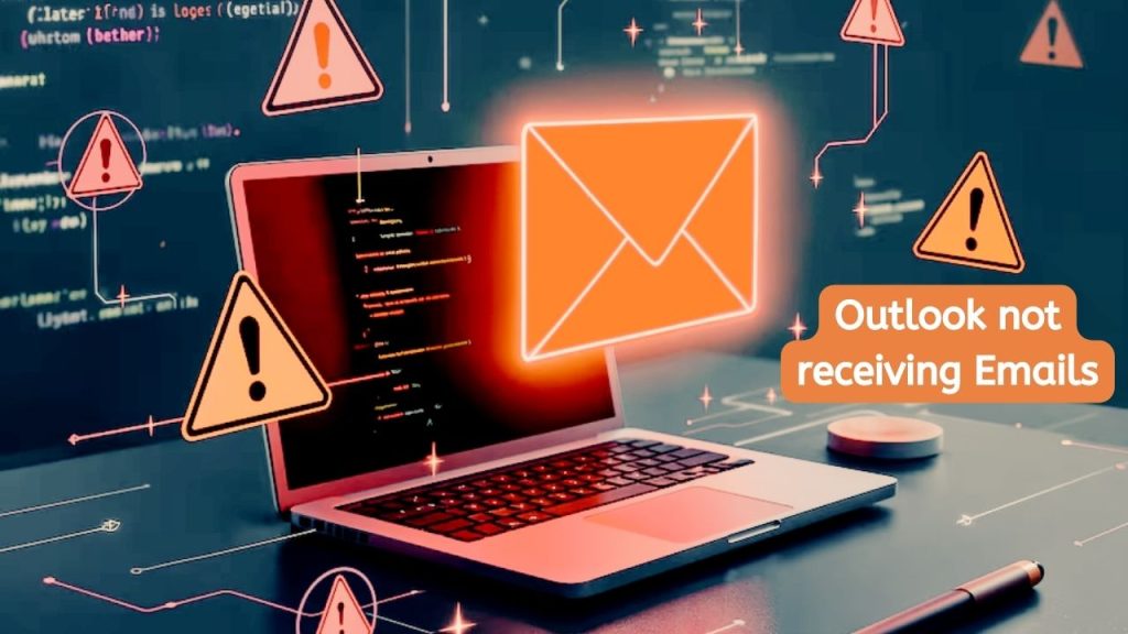 Outlook not receiving Emails