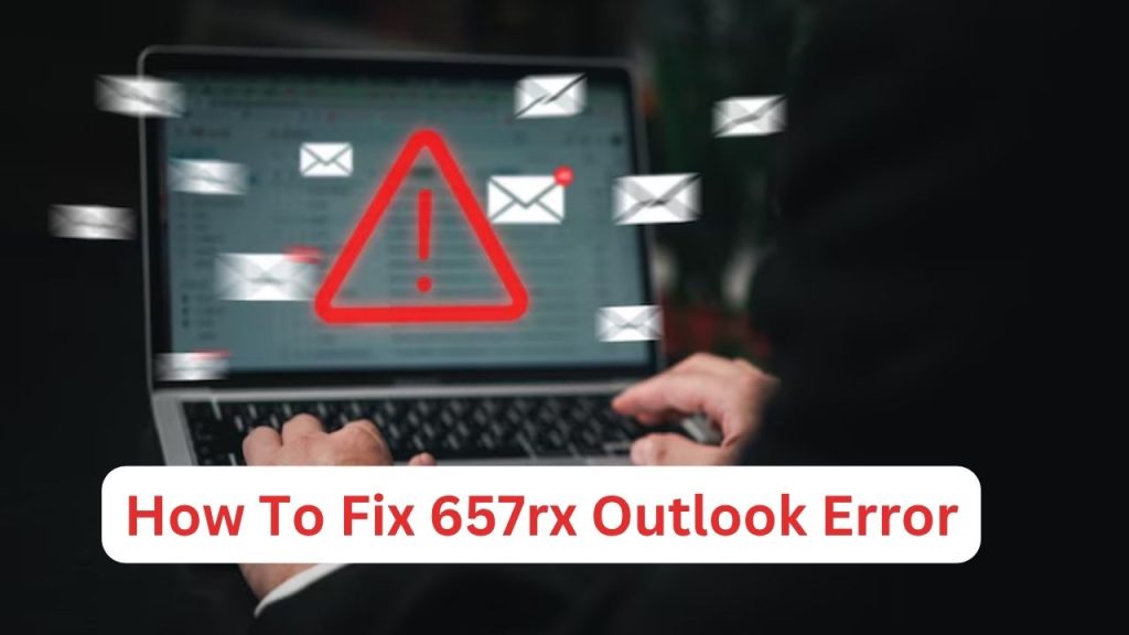 657rx Outlook Error